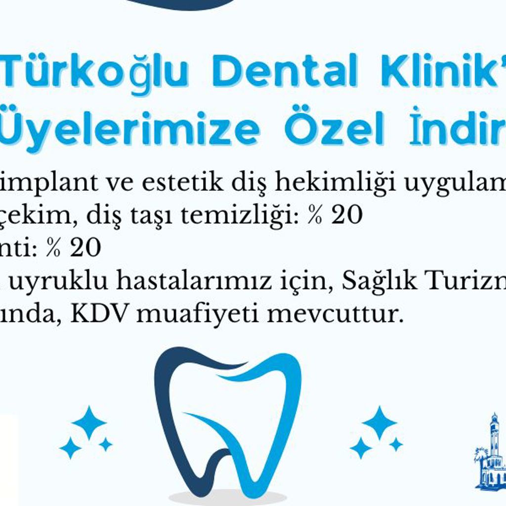 Türkoğlu Dental Klinik'in Üyelerimize Özel İndirimi